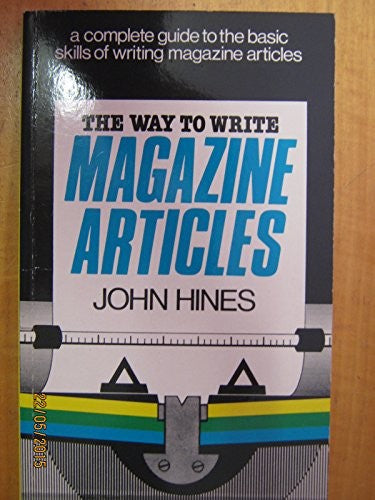 The Way to Write Magazine Articles