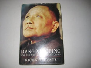 Deng Xiaoping and the Making of Modern China