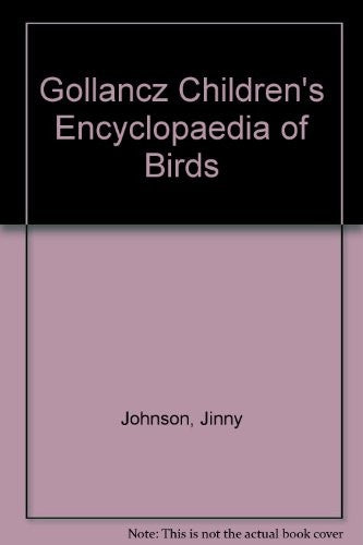 Gollancz Children's Encyclopaedia of Birds
