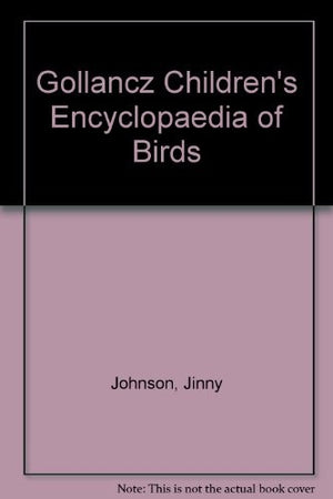 Gollancz Children's Encyclopaedia of Birds