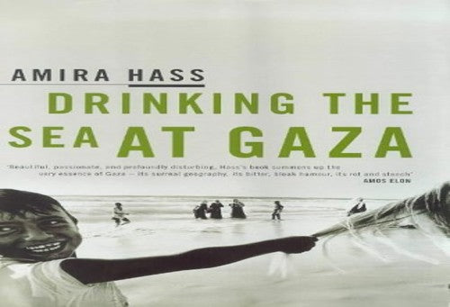 Drinking the Sea at Gaza