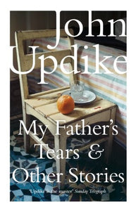 My Father's Tears and Other Stories 