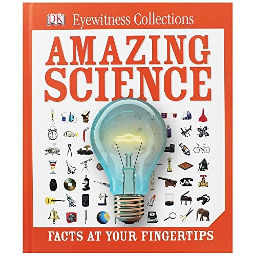 Amazing Science - DK Eyewitness