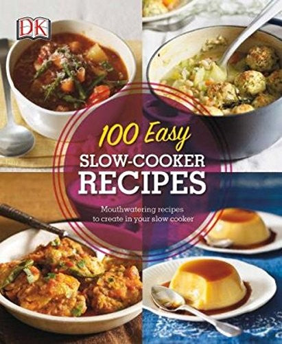 100 Easy Slow-Cooker Recipes (RRP £9.99)