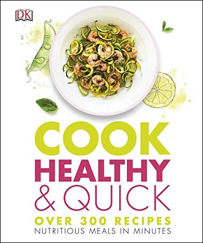Cook Healthy and Quick