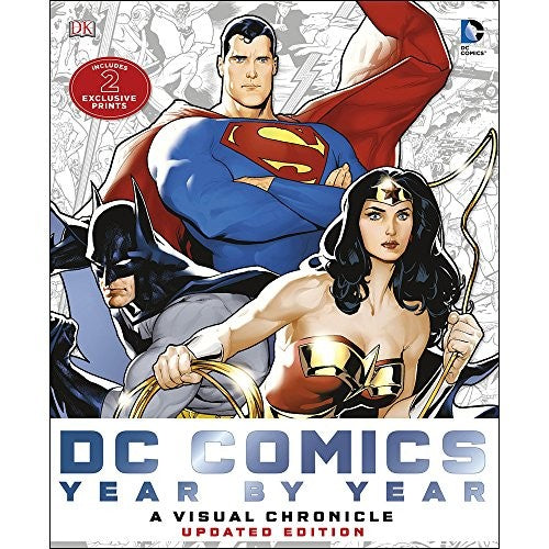 Dorling Kindersley DC Comics Year By Year - A Visual Chronicle