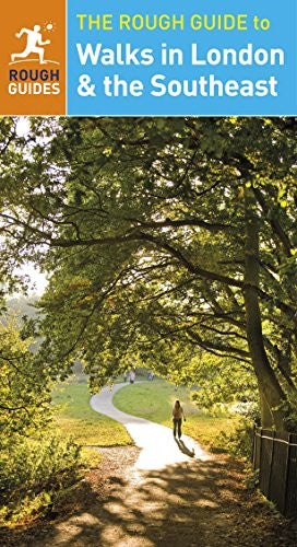 The Rough Guide to Walks in London & the Southeast (Travel Guide)