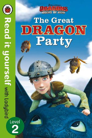 Dragons: The Great Dragon Party  Read It Yourself with Ladybird  Level 2