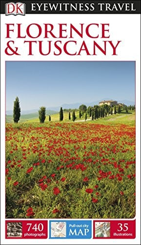 DK Eyewitness Florence and Tuscany
