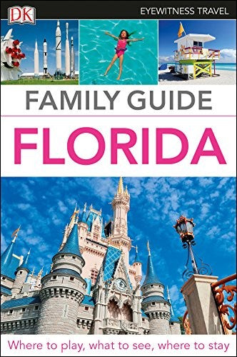 DK Eyewitness Family Guide Florida