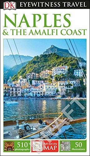 DK Eyewitness Naples and the Amalfi Coast