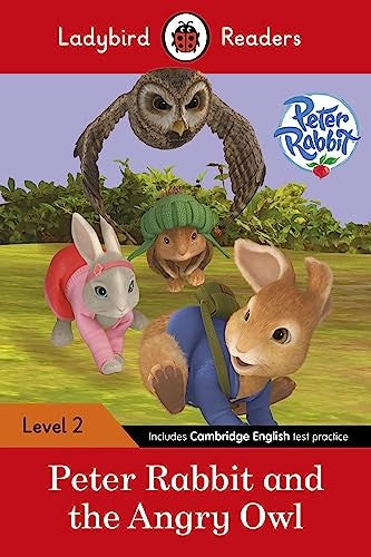 Ladybird Readers Level 2 - Peter Rabbit - Peter Rabbit and the Angry Owl (ELT Graded Reader)