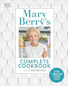 Mary Berry's Complete Cookbook 