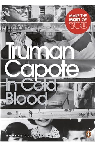 In Cold Blood: A True Account of a Multiple Murder and its Consequences (Penguin Modern Classics)
