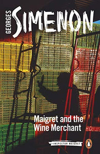 Maigret and the Wine Merchant 