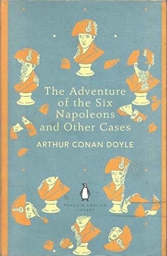 The Adventure of the Six Napoleons and Other Cases