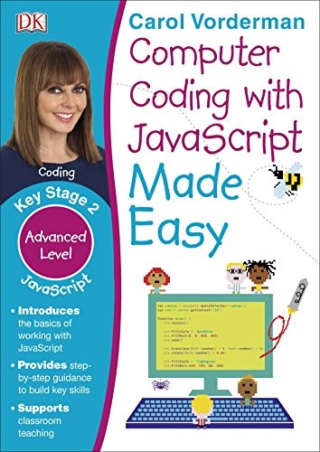 Computer Coding with JavaScript Made Easy, Ages 7-11 (Key Stage 2)
