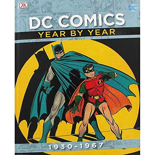 DC Comics Year By Year 1930-1967
