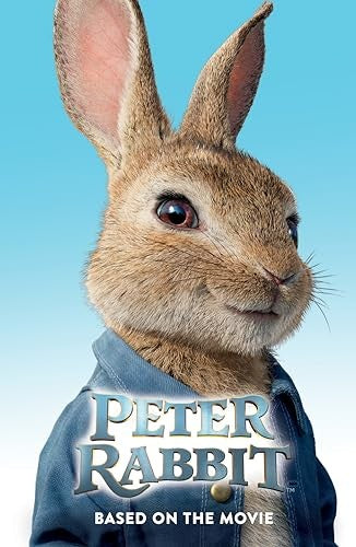Peter Rabbit: Based on the Major New Movie