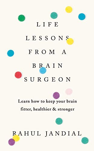 Life Lessons from a Brain Surgeon