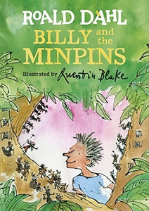 Billy and the Minpins (illustrated by Quentin Blake) 