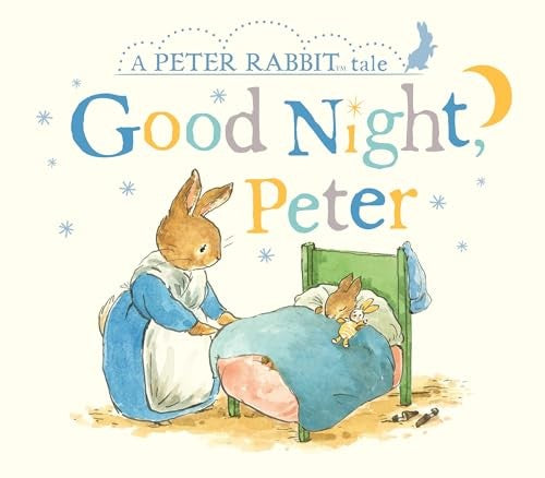 Peter Rabbit Tales  Goodnight Peter