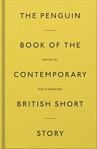 The Penguin Book of the Contemporary British Short Story