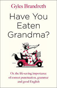Have You Eaten Grandma? 