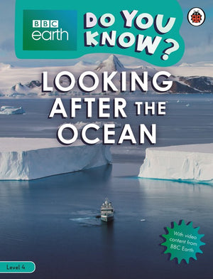 Do You Know? Level 4  BBC Earth Looking After the Ocean