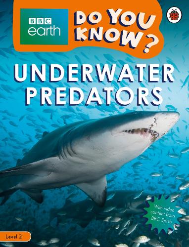 Do You Know? Level 2  BBC Earth Underwater Predators