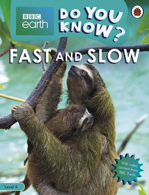 Do You Know? Level 4  BBC Earth Fast and Slow