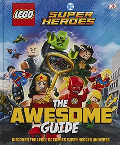 Lego Edition - The Awesome Guide To DC Super Heroes 