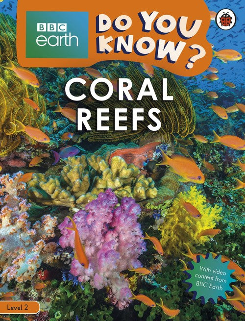 Do You Know? Level 2  BBC Earth Coral Reefs