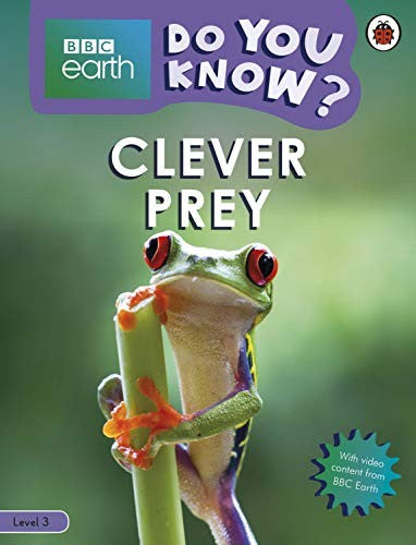 Do You Know? Level 3  BBC Earth Clever Prey