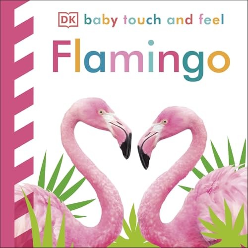 Baby Touch and Feel Flamingo