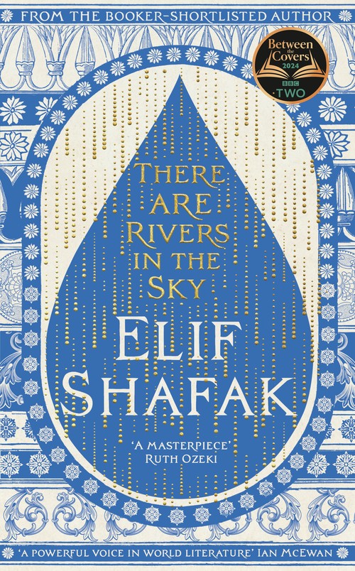 There are Rivers in the Sky By Elif Shafak | World of Books GB