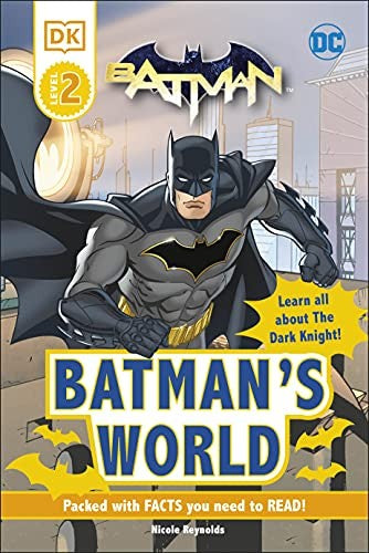 DC Batmans World Reader Level 2