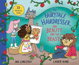 The Fairytale Hairdresser and Beauty and the Beast 