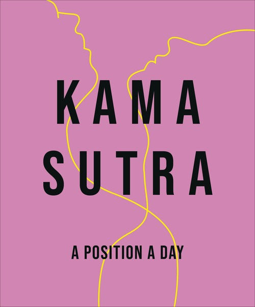 Kama Sutra A Position A Day New Edition