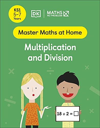 Maths  No Problem! Multiplication and Division, Ages 5-7 (Key Stage 1)