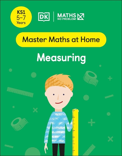 Maths  No Problem! Measuring, Ages 5-7 (Key Stage 1)
