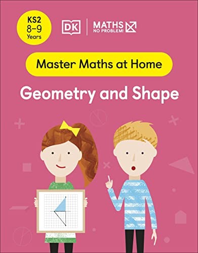 Maths  No Problem! Geometry and Shape, Ages 8-9 (Key Stage 2)