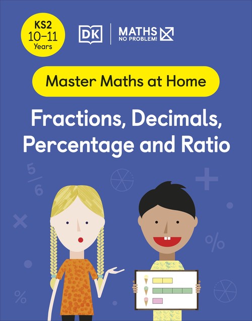 Maths  No Problem! Fractions, Decimals, Percentage and Ratio, Ages 10-11 (Key Stage 2)