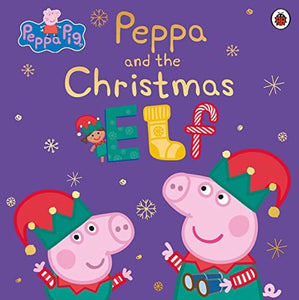 Peppa Pig: Peppa and the Christmas Elf 