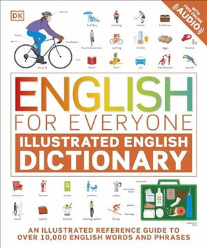 English for Everyone Illustrated English Dictionary with Free Online Audio