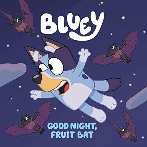 Bluey: Goodnight Fruit Bat - Bluey Story Book - Bedtime Picture Story Book