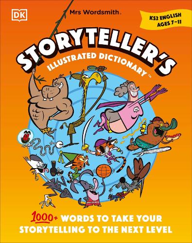 Mrs Wordsmith Storytellers Illustrated Dictionary Ages 711 (Key Stage 2)