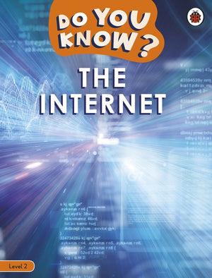 Do You Know? Level 2  The Internet