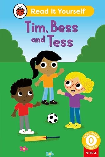 Tim, Bess and Tess (Phonics Step 4): Read It Yourself - Level 0 Beginner Reader