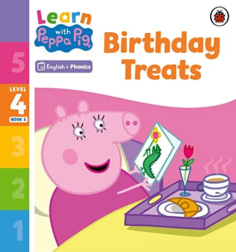 Learn with Peppa Phonics Level 4 Book 3  Birthday Treats (Phonics Reader)
